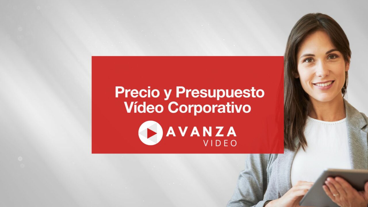 Precio y Presupuesto Video Corporativo