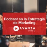 Podcast en la Estrategia de Marketing