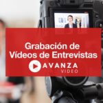 Grabación de Videos de Entrevistas