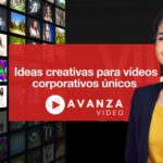 Ideas creativas para vídeos corporativos únicos